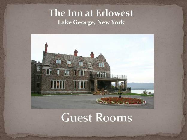 Inn at Erlowest, Spa Decorating,interior design, hospitality guest rooms, custom draperies valances & bedding, Lake George